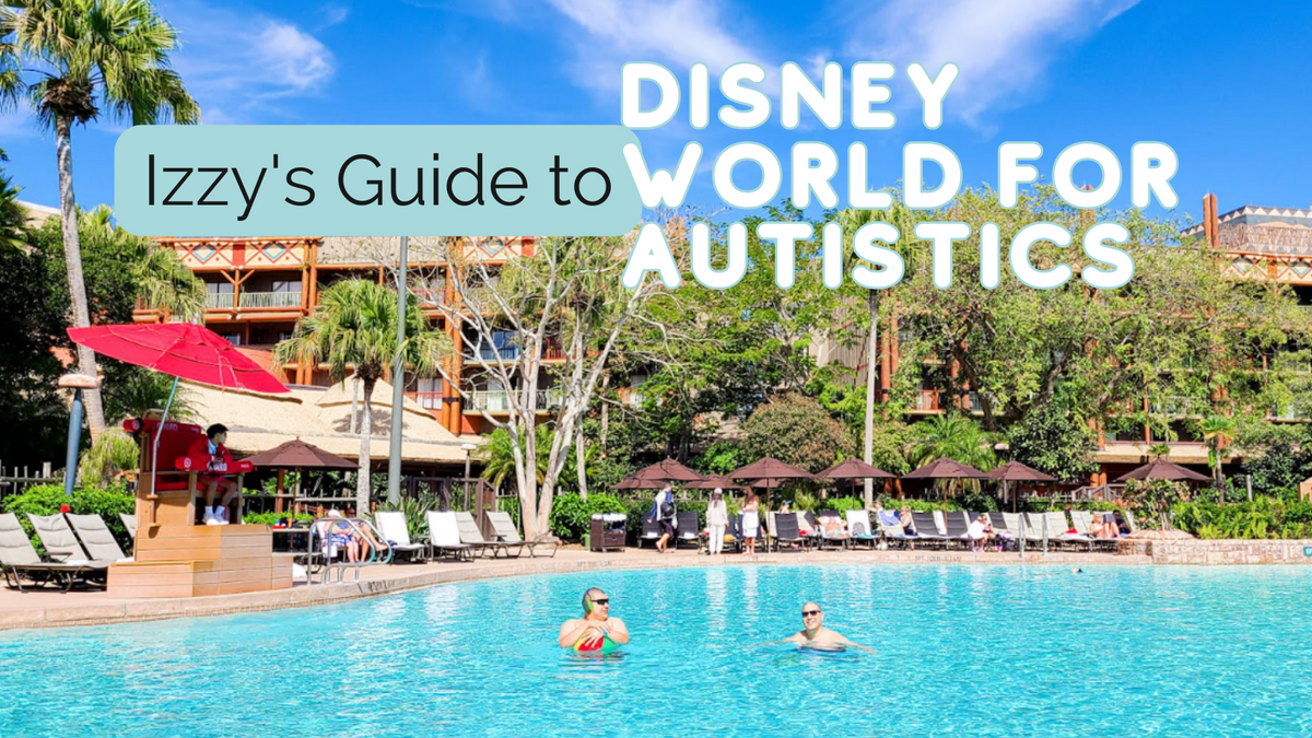 How to plan and where to eat at Disneyworld if you're Autistic
